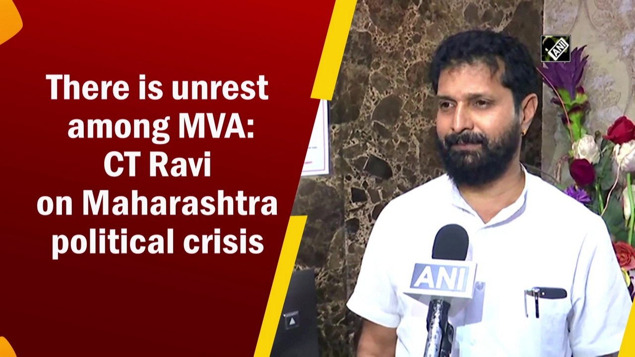There is unrest among MVA: CT Ravi on Maharasht...