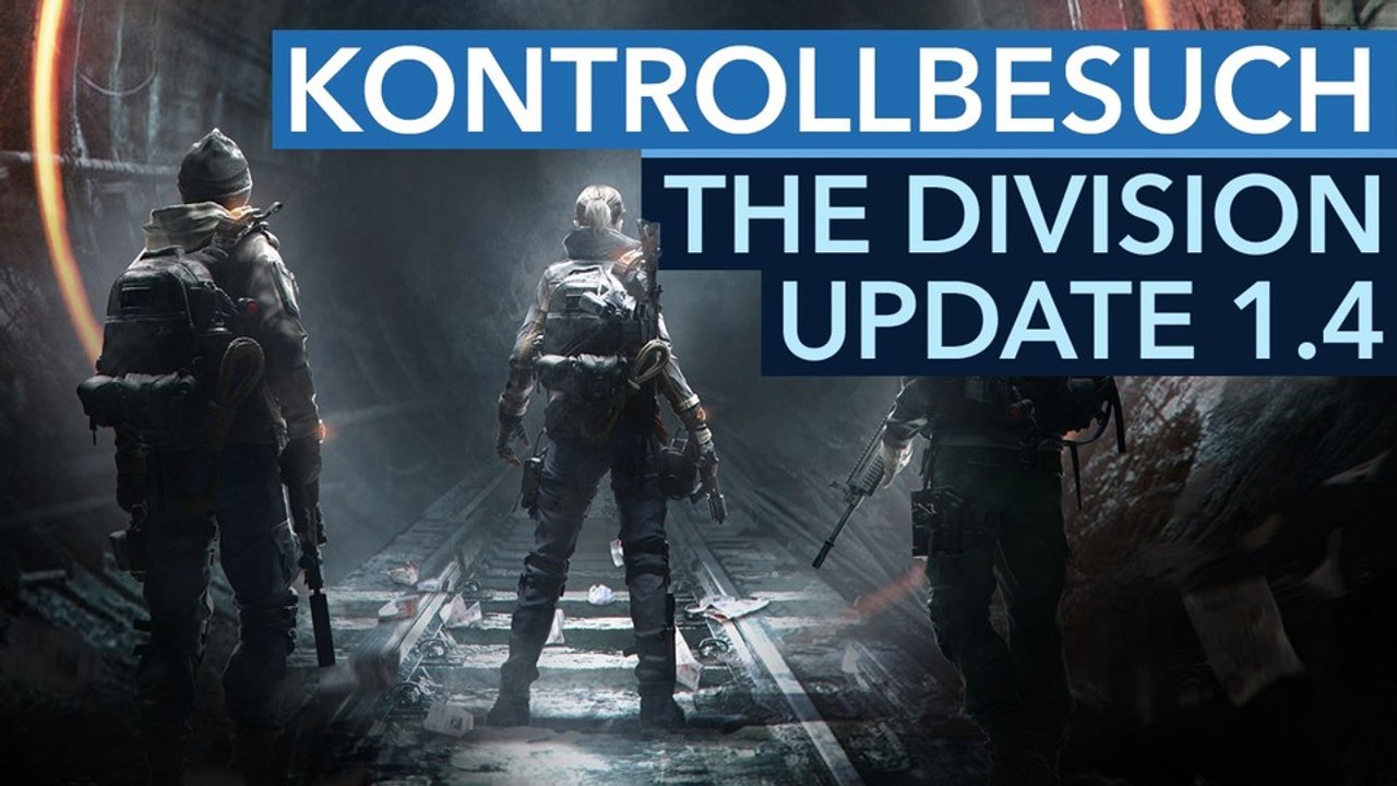 Kontrollbesuch: The Division - Das bringt Update 1.4
