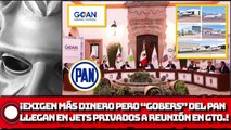 Exigen más dinero de la federación acusando que no les alcanza, pero “gobers” del PAN llegan en jets privados a reunión en Guanajuato