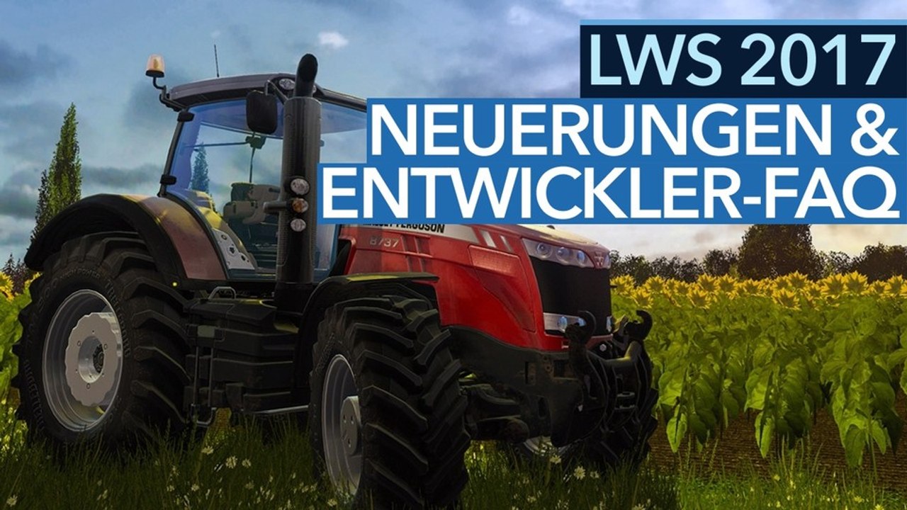 Landwirtschafts-Simulator 17 - Gameplay zu den neuen Features, Entwickler-FAQ & Gewinnspiel