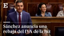 Sánchez anuncia una rebaja del IVA de la luz del 10% al 5%