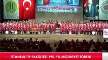 İstanbul Tıp Fakültesi'nin mezuniyet töreninde Erdoğan'a gönderme