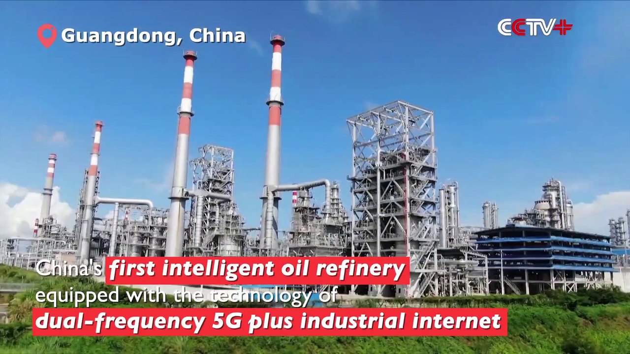China’s First Smart Oil Refinery with Dual-frequency 5G Plus Industrial Internet Starts Operation