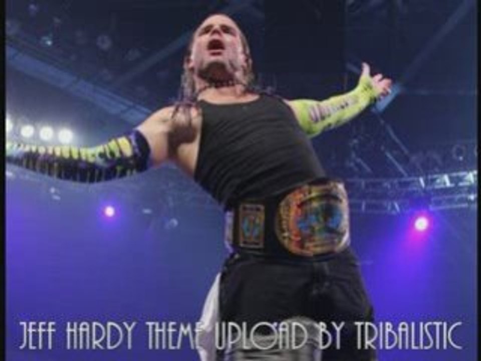 Jeff Hardy Theme  WWE
