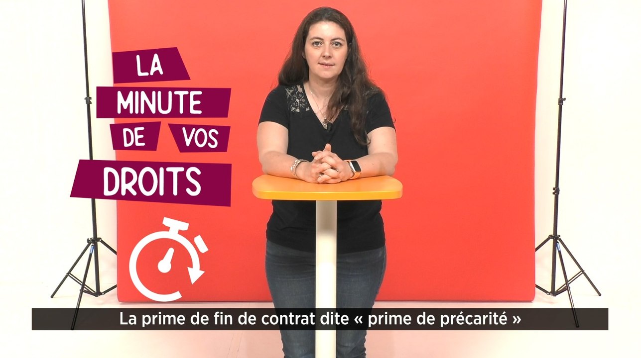 La Minute de vos droits  - Quand ai-je droit à la prime de précarité ?