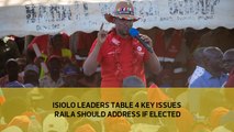 Isiolo leaders table 4 key issues Raila should address if elected