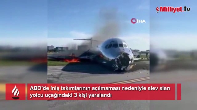ABD'de iniş takımları açılmayan yolcu uçağı alev aldı!