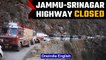 Srinagar highway blocked due to heavy rainfall| OneIndia News*News