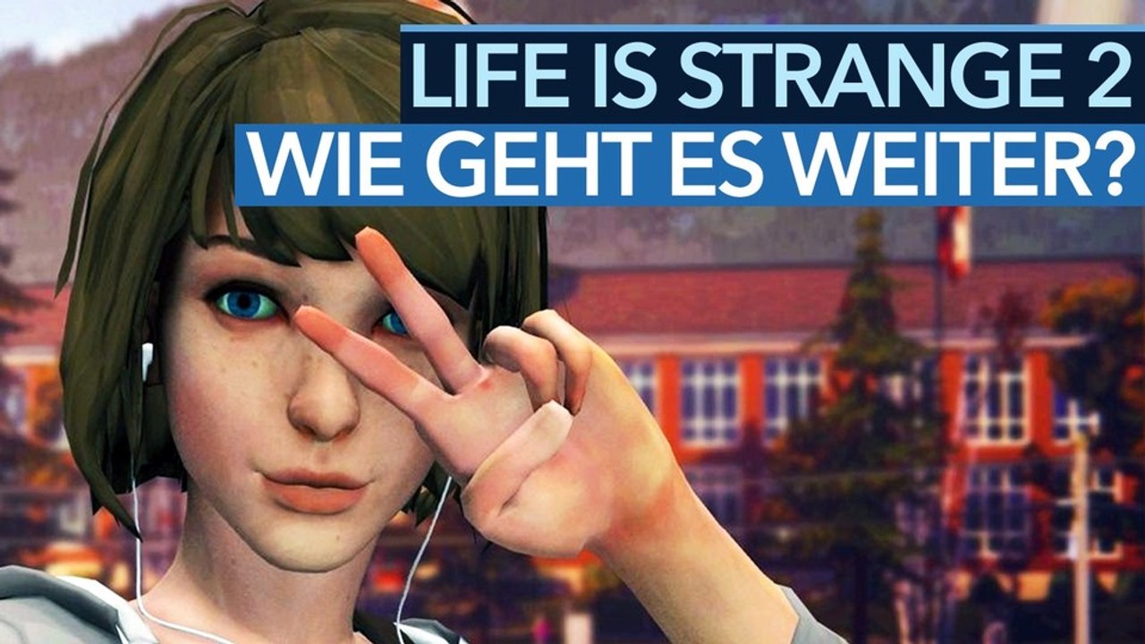 Life is Strange 2 - Video: Wie geht's weiter? Was muss besser werden?