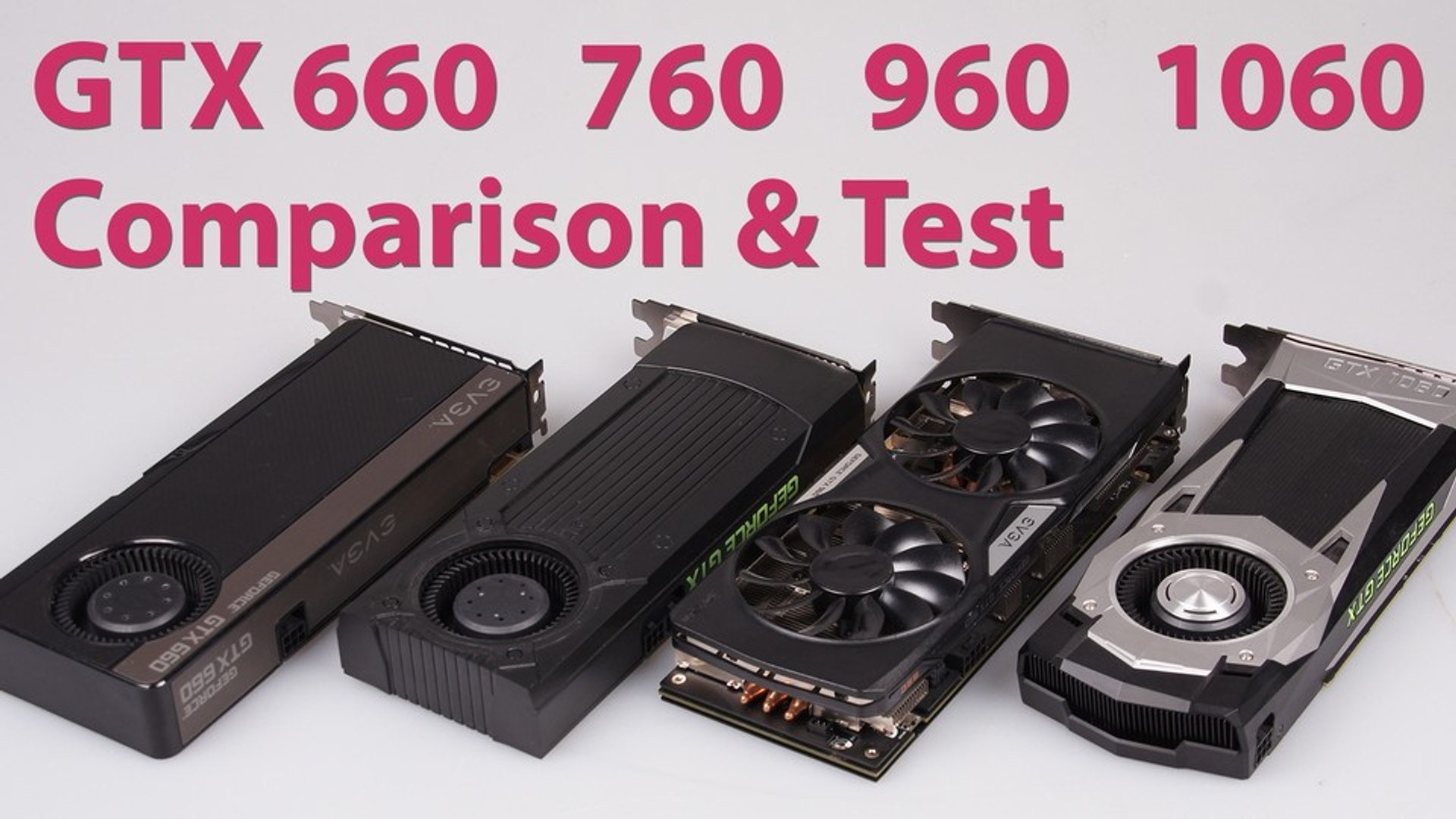 NVIDIA GeForce x60 Serie - GTX 660 gegen 760, 960 und 1060 im Vergleich -  video Dailymotion