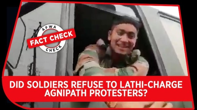 Fact Check Video: Did soldiers refuse to lathi-charge Agnipath protesters?