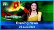 Evening News | 22 June 2022 | NTV News Update | NTV Latest News Update