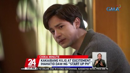 Alden Richards, dinoble raw ang effort sa pagganap sa Philippine version ng hit k-drama series na “Start Up” | 24 Oras