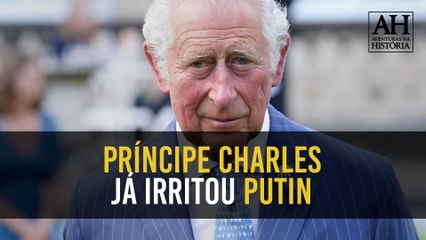 PRÍNCIPE CHARLES JÁ IRRITOU PUTIN AO COMPARÁ-LO COM HITLER: 'INACEITÁVEL'