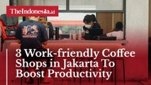 3 Work-friendly Coffee Shops in Jakarta To Boost Productivity