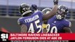 Baltimore Ravens LB Jaylon Ferguson, 26, Has Died