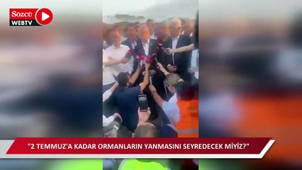 Kılıçdaroğlu yangın bölgesinde: "Verin görevi biz yapalım"