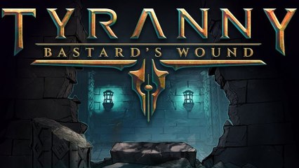 Tyranny: Bastard's Wound - Teaser-Trailer kündigt Erweiterung an