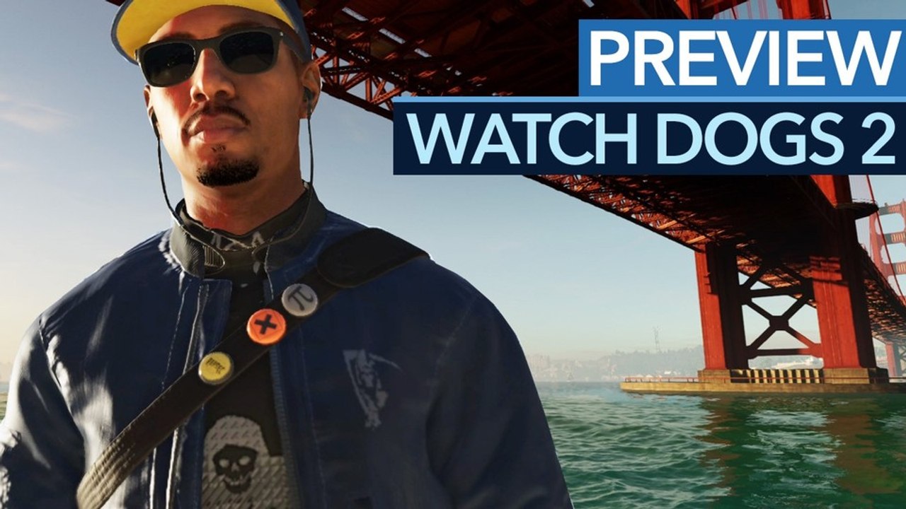 Watch Dogs 2 - Spielwelt, Held, Gameplay: Alle Infos zur Hacker-Action-Fortsetzung