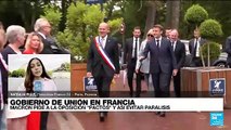 Informe desde París: Macron pide a la oposición hacer 
