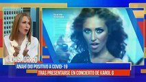 Anahí da positivo a 'Covid-19' ¿Tras presentarse con 'Karol G'?