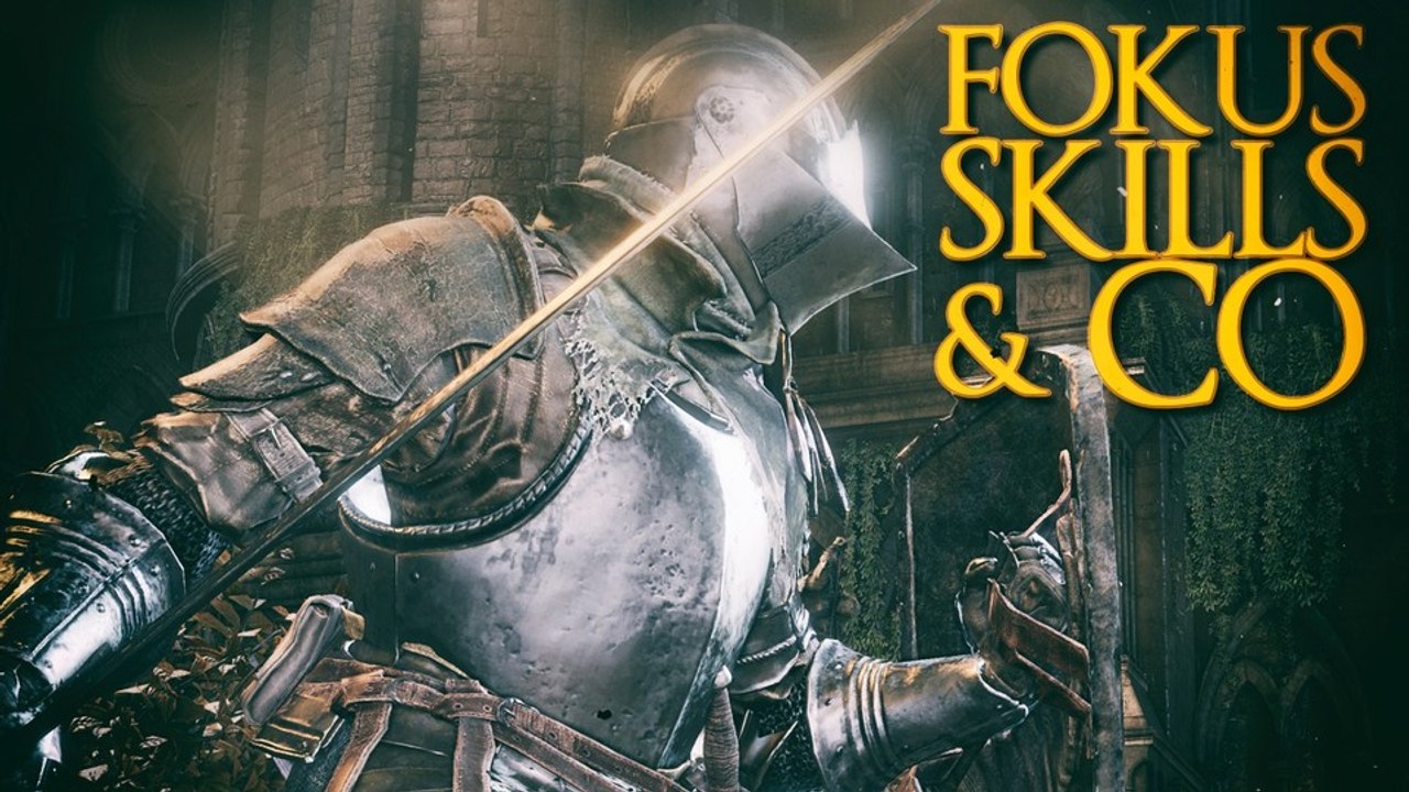 Dark Souls 3 - Tipp-Video: Fokus-System, FP-Punkte & Waffenkunst erklärt