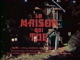 LA MAISON QUI TUE (1971) Sketchs 1 et 2 V.F. format 4/3