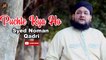 Puchte Kya Ho | Naat | Syed Noman Qadri | HD Video