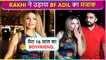 Mera 16 Saal Ka Boyfriend' Says Rakhi Sawant, Makes FUN Of Bf Adil Khan Infront Of The Paps