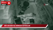 Bir gecede 3 dükkanı soydular