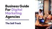 For Digital Marketing Agencies: A Business Guide