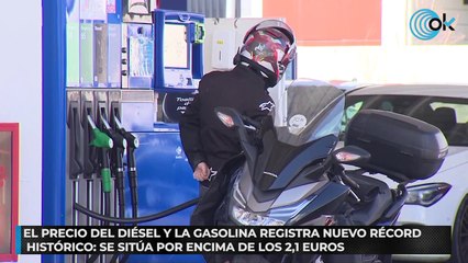 El precio del diésel y la gasolina registra nuevo récord histórico: se sitúa por encima de los 2,1 euros