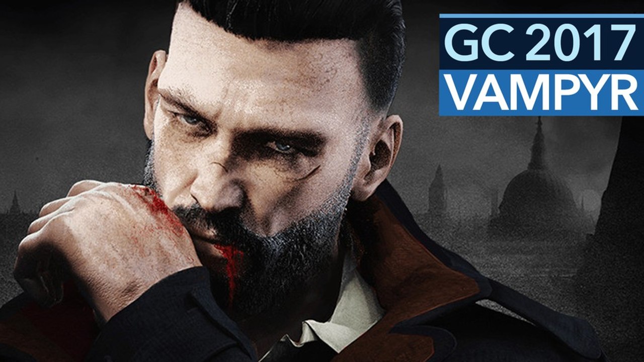 Vampyr - Gamescom-Demo im Video: Gameplay hui, Dialoge pfui