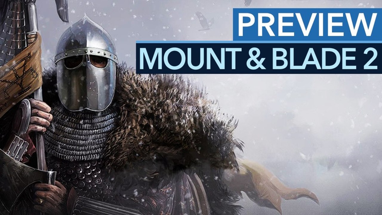 Mount & Blade 2: Bannerlord - Preview-Video: Riesige Schlachten, riesige Freiheit