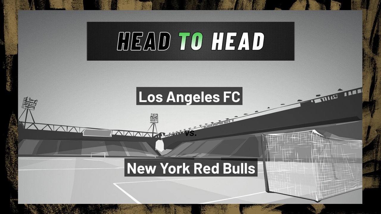 Los Angeles FC vs New York Red Bulls: Moneyline, June 26, 2022