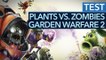 Plants vs. Zombies: Garden Warfare 2 - Test-Video zum durchgeknallten Fun-Shooter