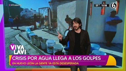 Escasez de agua en Nuevo León crea crisis en los ciudadanos; llegan hasta los golpes