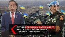 Begini Persiapan Paspampres Kawal Presiden Jokowi saat Berkunjung ke Ukraina dan Rusia