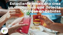 Estudiante mexicana crea un dispositivo que detecta drogas en bebidas | 458 | 27 - 06/ 3 - 07/2022