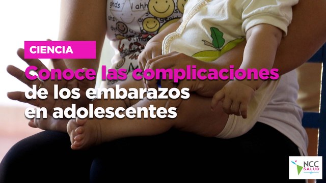 Conoce las complicaciones de los embarazos en adolescentes
