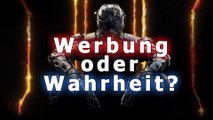 Werbung oder Wahrheit: Call of Duty - Black Ops 3 - Activisions Werbeversprechen auf dem Prüfstand