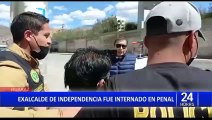 Huaraz: exalcalde de Independencia es trasladado a penal