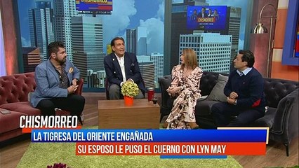 "Mi esposo me puso el cuerno con Lyn May" 'La Tigresa del Oriente'