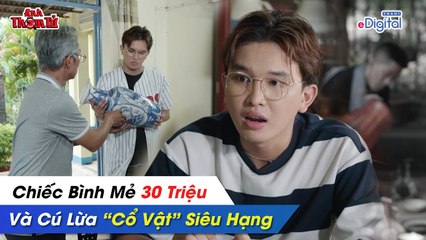 Chiếc Bình MẺ Hàng CHỤC TRIỆU Và Một Cú Lừa CỔ VẬT Siêu Hạng  Anh Thám Tử Vinh Trần