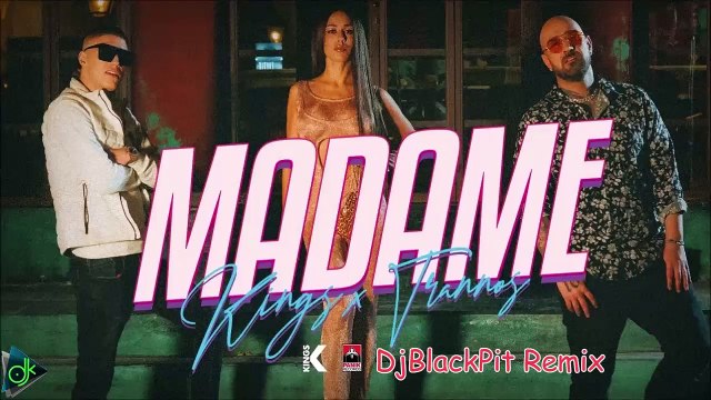 Kings & Trannos – Madame (DjBlackPit Remix)