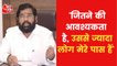 'We have numbers, Uddhav can't scare us', Eknath Shinde said