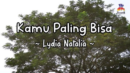 Lydia Natalia - Kamu Paling Bisa (Official Lyric Video)