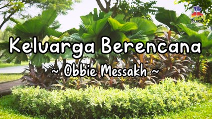 Obbie Messakh - Keluarga Berencana (Official Lyric Video)