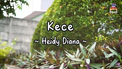 Heidy Diana - Kece (Official Lyric Video)