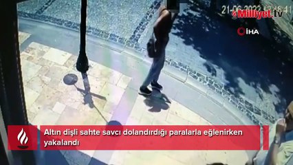 Altın dişli sahte savcı dolandırdığı paralarla eğlenirken yakalandı